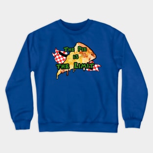 The Pie is the Limit Crewneck Sweatshirt